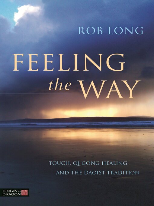 Title details for Feeling the Way by Rob Long - Available